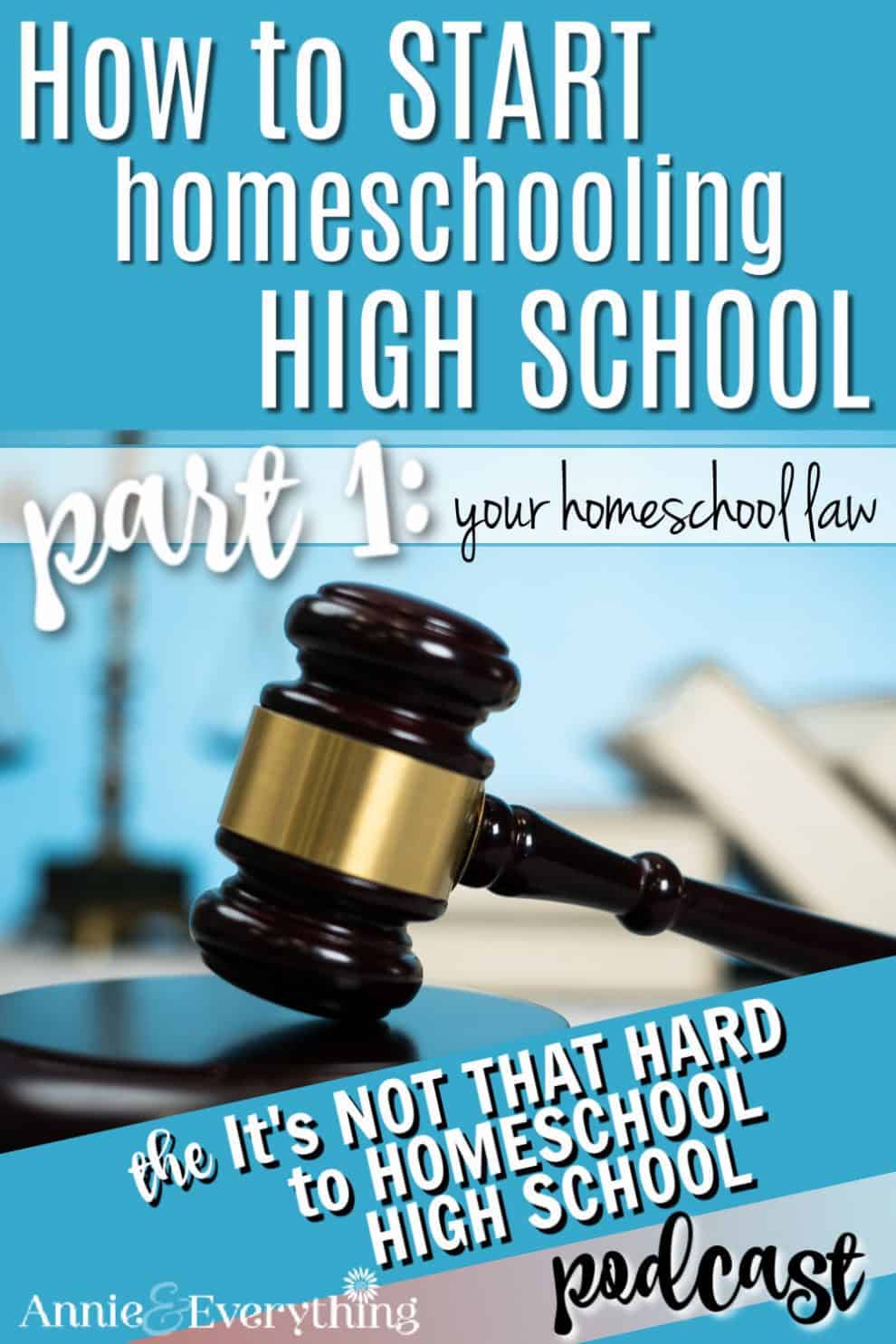 Episode 37 How to Start Homeschooling High School Part 1 Your