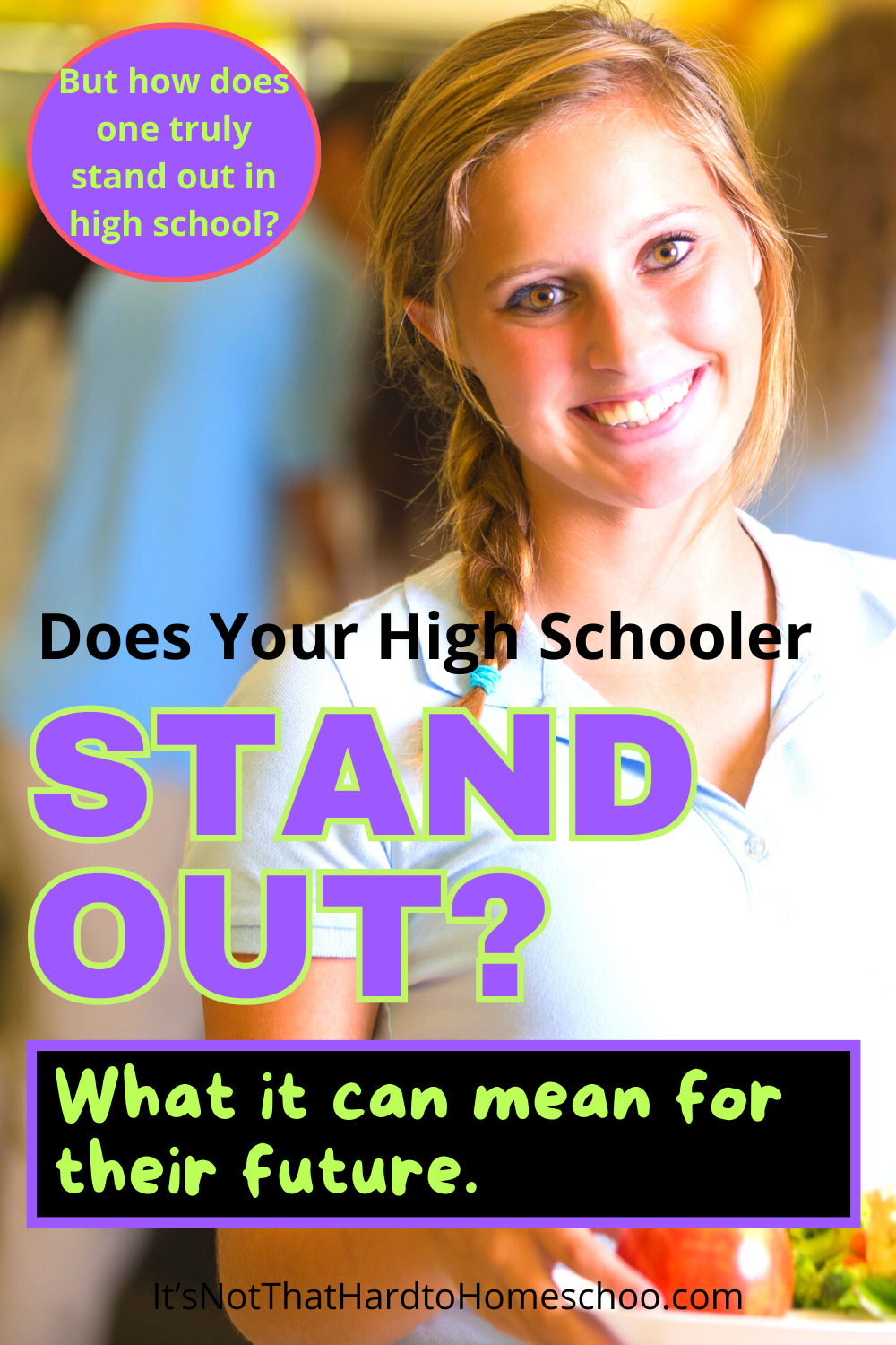 Does Your High School Student Stand Out? Its Not That Hard to Homeschool