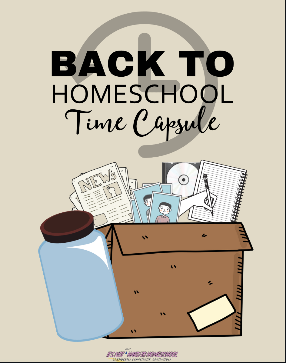 Back-To-Homeschool Time Capsule