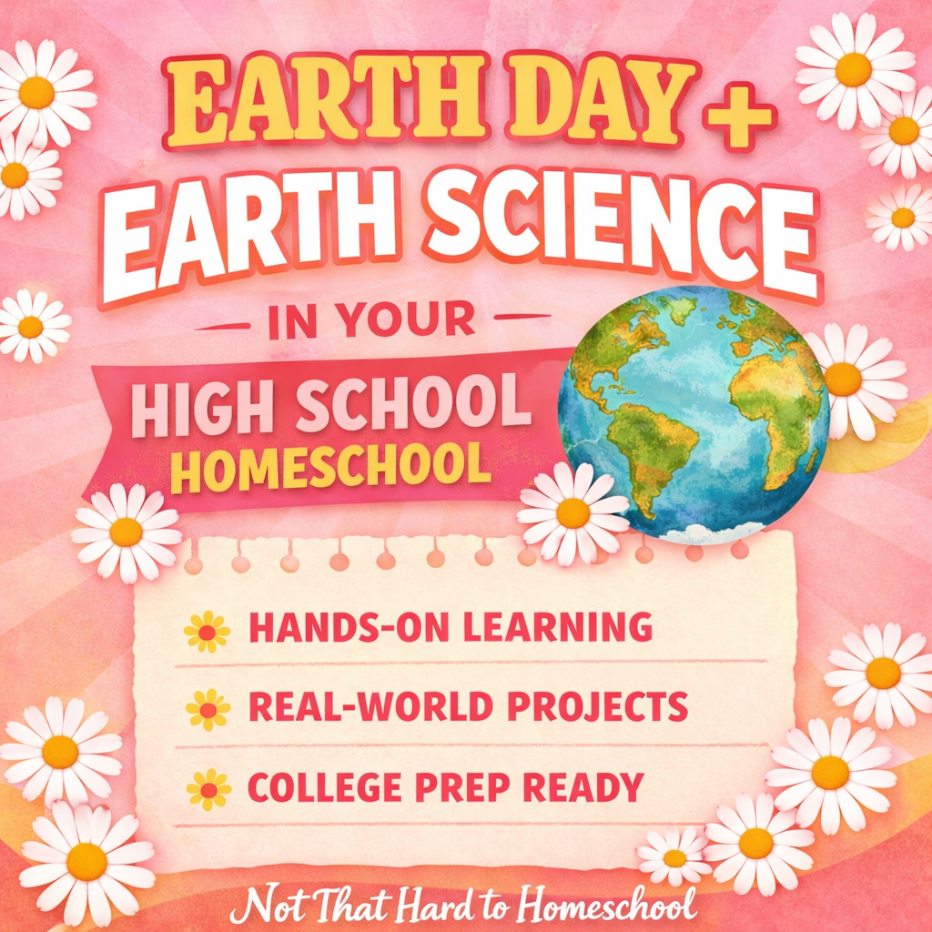 Looking for ways to incorporate Earth Day into your high school homeschool? Discover how to turn Earth Science into a meaningful, transcript-worthy course with hands-on projects, real-world applications, and college-prep ready ideas. Perfect for teens studying environmental science, geology, sustainability, or earth systems. From credit planning to course titles, Not That Hard to Homeschool makes it simple and doable.
