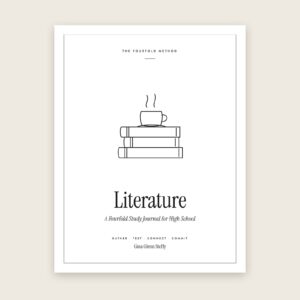 Literature: A Fourfold Study Journal for High School