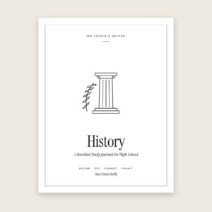 History: A Fourfold Study Journal for High School