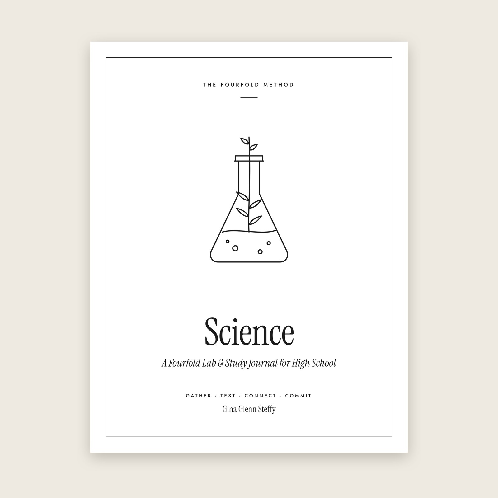 Science: A Fourfold Lab & Study Journal for High School