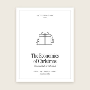 The Economics of Christmas: A Fourfold Study for High School