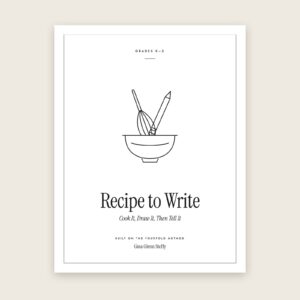 Recipe to Write: Grades K–2