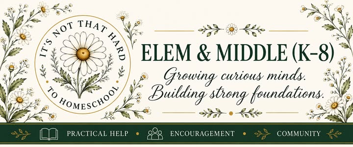 Not That Hard to Homeschool K-8: Growing curious minds. Building strong foundations.