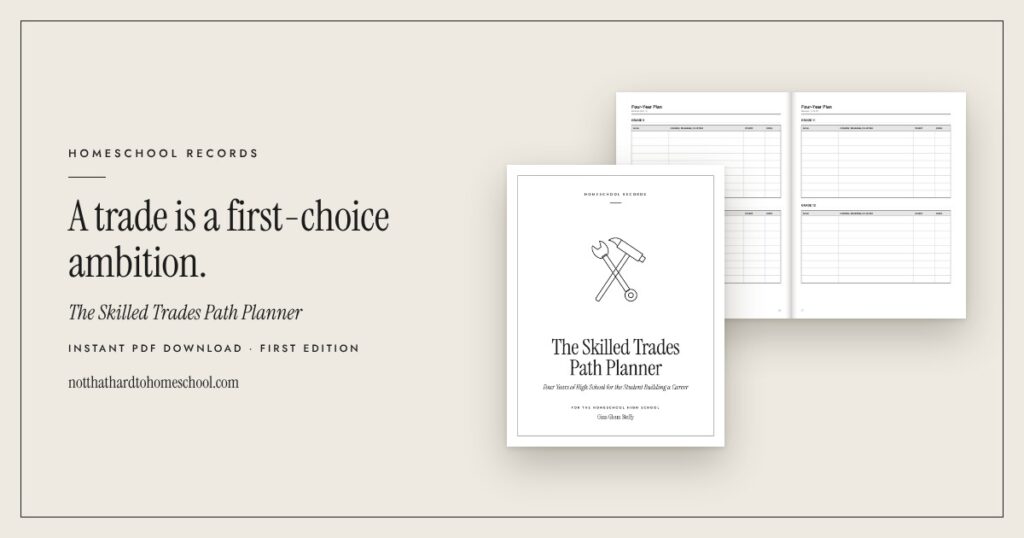 Cover and an open inside spread of The Skilled Trades Path Planner, a printable PDF from It's Not That Hard to Homeschool.